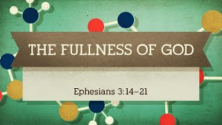 The Fullness Of God  06302024 [upl. by Ayad]