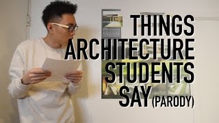 Things Architecture Students Say  RayARCH [upl. by Kiehl]