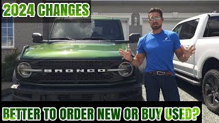 Ford Bronco 2024 Changes Better to wait or buy 2023 or used [upl. by Elam]