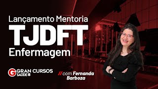 Lançamento Mentoria TJDFT  Enfermagem com Fernanda Barboza [upl. by Anaujal667]