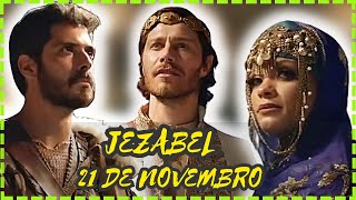 JEZABEL CAPÍTULO DE HOJE 2111 TERÇA FEIRA  Resumo Completo de Jezabel hoje AO VIVO [upl. by Hourigan]