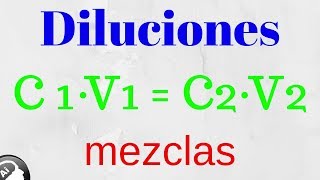 Diluciones mezclas disoluciones [upl. by Hooker283]