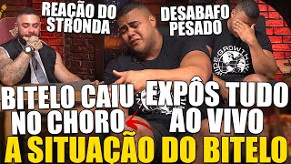 BITELO CAI NO CHORO AO VIVO E DESABAFA SOBRE SUA SITUAÇÃO ATUAL STRONDA SE EMOCIONOU E COMENTOU [upl. by Gargan139]