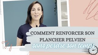 Comment renforcer les muscles de votre plancher pelvien sans perdre votre temps [upl. by Shirberg]