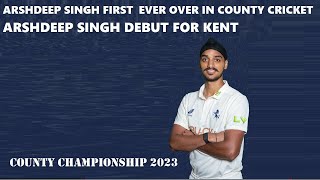 Arshdeep Singh First Ever Over in County Cricket  Arshdeep Singh Kent Debut Bowling  11062023 [upl. by Elehcim]