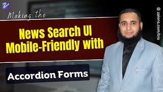 Making the News Search UI Mobile Friendly with Accordion Forms Urdu Hindi Zaions [upl. by Alameda]