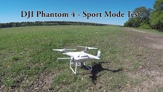 DJI Phantom 4 Sport Mode Test [upl. by Oicneconi]