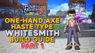 ROX  BlacksmithWhitesmith Guide  OneHand Axe Haste Build Guide Part 1  Tagalog [upl. by Scevo]