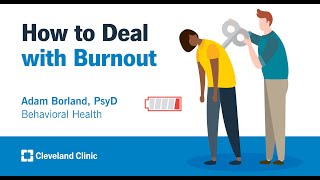 How to Deal with Burnout  Adam Borland PsyD [upl. by Kazmirci]