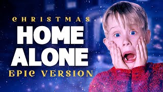 Home Alone Theme  Somewhere In My Memory  EPIC VERSION [upl. by Lleneg369]