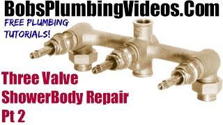 Gerber Three Valve Shower Body Repair  Part 2 [upl. by Gnuhn204]