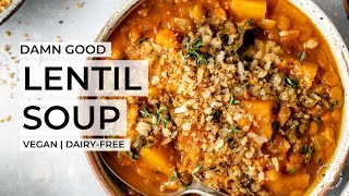 DAMN GOOD LENTIL SOUP  the best onepot soup recipe vegan  dairyfree [upl. by Flosser]