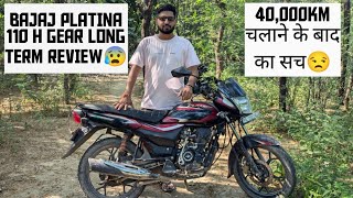 BAJAJ PLATINA 110 H GEAR LONG TERM REVIEW🙅 AFTER 40000KM😉 HONEST REVIEW [upl. by Cote89]