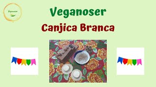 Receita de Canjica Branca Vegana [upl. by Ahsiken]