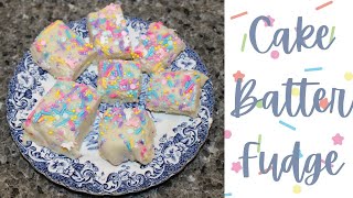 Cake Batter Fudge Recipe [upl. by Auliffe]