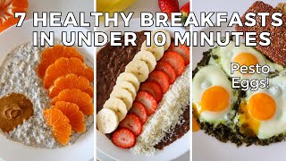 7 Healthy Breakfast Recipes In Under 10 Minutes  EasyGluten free Breakfasts [upl. by Ahsienek]