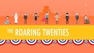 The Roaring 20s Crash Course US History 32 [upl. by Cassell42]