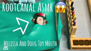 ASMR  Rootcanal Dental Procedure on Melissa and Doug Toy Mouth  Relaxing [upl. by Nelyaw334]