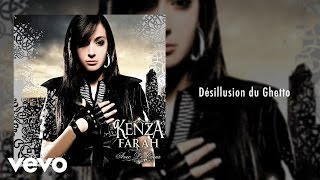 Kenza Farah  Désillusion du Ghetto [upl. by Htenay]