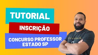 TUTORIAL INSCRIÇÃO CONCURSO PROFESSOR ESTADO DE SÃO PAULO 2023  VUNESP [upl. by Alaham40]