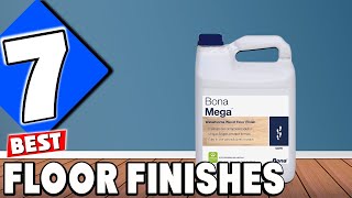 7 Best Floor Finishes for a Perfect Shine [upl. by Eirrehs]