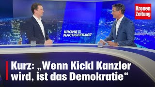 Kurz „Wenn Kickl Kanzler wird ist das Demokratie“  kronetv NEWS [upl. by Anavlys462]