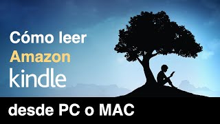 Cómo leer LIBROS de AMAZON KINDLE desde PC o MAC [upl. by Ellenuahs]