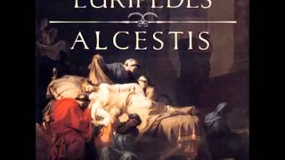 Alcestis by Euripides 480406 BC [upl. by Biebel]