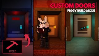 🚪 3 CUSTOM DOORS in PIGGY BUILD MODE  Roblox [upl. by Wemolohtrab]