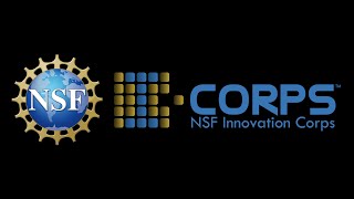 NSF ICorps Program  quotAn entrepreneurial training program utilizing experiential learningquot [upl. by Nythsa]