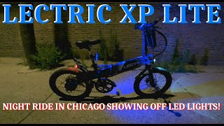 LECTRIC XP LITE  NEW NIGHT RIDE WITH LEDs ON DISPLAY  20MPH FOLDING EBIKE  FANTASTIC CITY BIKE [upl. by Gytle]