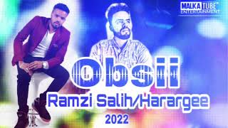 Ramzi SalihHarargee Obsii New Oromo Music 2022 [upl. by Gerti]