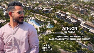 Athlon by Aldar  Unmissable Opportunity  Last Community in Dubailand District  2024 [upl. by Deloria382]