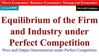 Equilibrium of the Firm and Industry under Perfect Competition micro economics bcom 1st year [upl. by Trojan61]