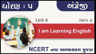 Std 5 English Unit 4 I am Learning English part 2  standard 5 english unit 4 gujarti to english [upl. by Lennon408]