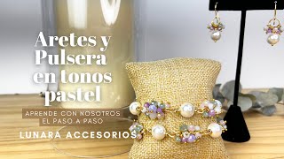 Tutorial paso a paso de Aretes y Pulsera en tonos pastel  Alambrismo  🌙 Lunara Accesorios [upl. by Yddub121]