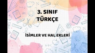 3 SINIF  İSİMLER VE HAL EKLERİ [upl. by Lindell]