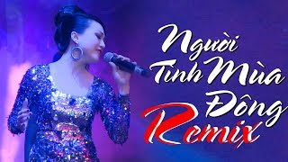 NGƯỜI TÌNH MÙA ĐÔNG  HOÀNG CHÂU  DANCE REMIX [upl. by Hairim43]