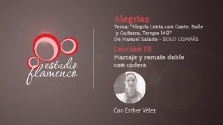 Curso Flamenco Online  25 ALEGRÍAS  Solo Compás 18 [upl. by Edita]