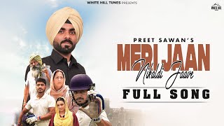 Meri Jaan Nikaldi Jaave Official Video Preet Sawan  Love Punjabi Song 2024  Romantic Song 2024 [upl. by Etnoid839]