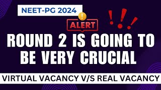 quotVirtual Vacancy vs Real Vacancy  Why NEET PG Round 2 is Crucialquot neetpg2024 [upl. by Anoy]