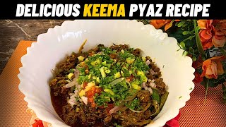 Keema Pyaz Recipe  Mutton Keema Cooked With Onions  Qeema Pyaz Recipe Easy To Cook [upl. by Annaihs]