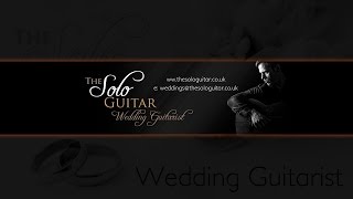 Wedding Ceremony Processional Songs  Wedding Guitarist Essex [upl. by Tabbatha943]