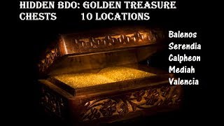 Hidden BDO Golden Treasure Chests 10 Locations [upl. by Gael]