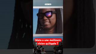 Meta a une meilleure vision qu’Apple 👓 [upl. by Nellda]