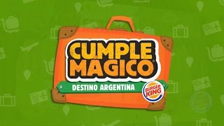 ¡Veni a festejar tu Cumple MagicoDestino Argentina en Burger King [upl. by Etnoval]