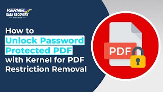 How to Unlock Password Protected PDF with Kernel for PDF Restriction Removal [upl. by Ahsienal]