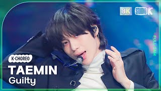 KChoreo 8K 태민 직캠 Guilty TAEMIN Choreography MusicBank 231110 [upl. by Iaria]