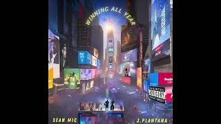 Sean Mic  Winning All Year Feat JPlantanaProd by 4MostOfficial Audio [upl. by Aitan]