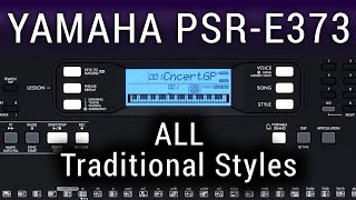 Yamaha PSRE373 All Traditional Styles  PART12 [upl. by Nywroc]